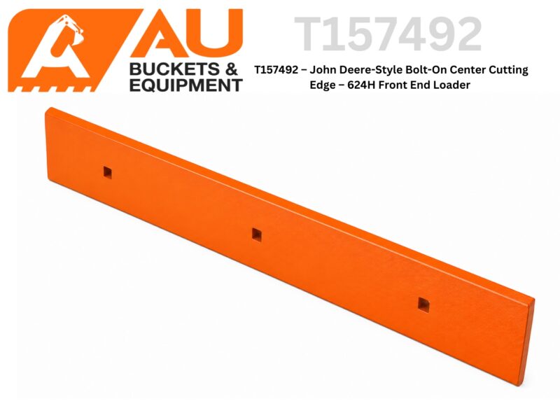 Orange center cutting edge bar for a John Deere–style front-end loader, featuring three square holes; AU Buckets & Equipment branding in the corner.
